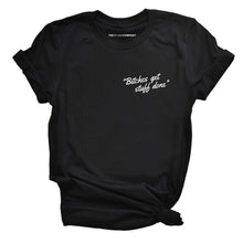 Load image into Gallery viewer, Bitches Get Stuff Done Feminist T-Shirt