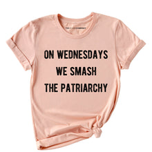Load image into Gallery viewer, On Wednesdays We Smash The Patriarchy Feminist T-Shirt