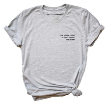 Load image into Gallery viewer, She Needed a Hero So That's What T-She Became Feminist T-Shirt