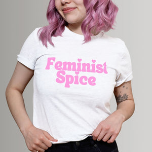 Feminist Spice T-Shirt