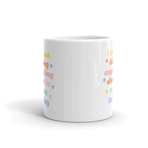 I'm Not Doing Anything Else For Men Today Feminist Coffee Mug