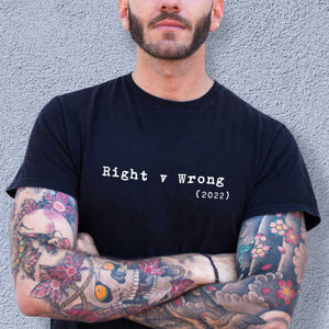 Right v Wrong Feminist T-Shirt
