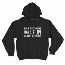 Load image into Gallery viewer, Girls Just Wanna Have Fundamental Rights Feminist Hoodie