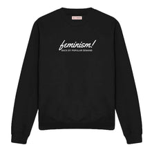 Load image into Gallery viewer, Feminism Back By Popular Demand Feminist Sweatshirt
