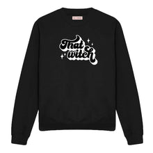 Load image into Gallery viewer, That Witch Feminist Sweatshirt
