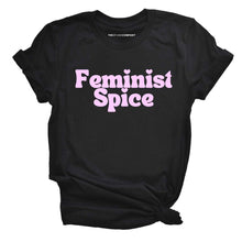 Load image into Gallery viewer, Feminist Spice T-Shirt