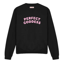 Load image into Gallery viewer, Perfect Goddess Feminist Sweatshirt