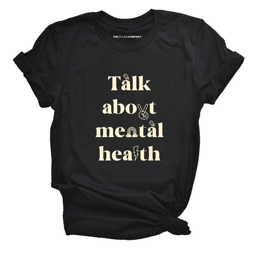 Talk About Mental Health Me T-Shirt