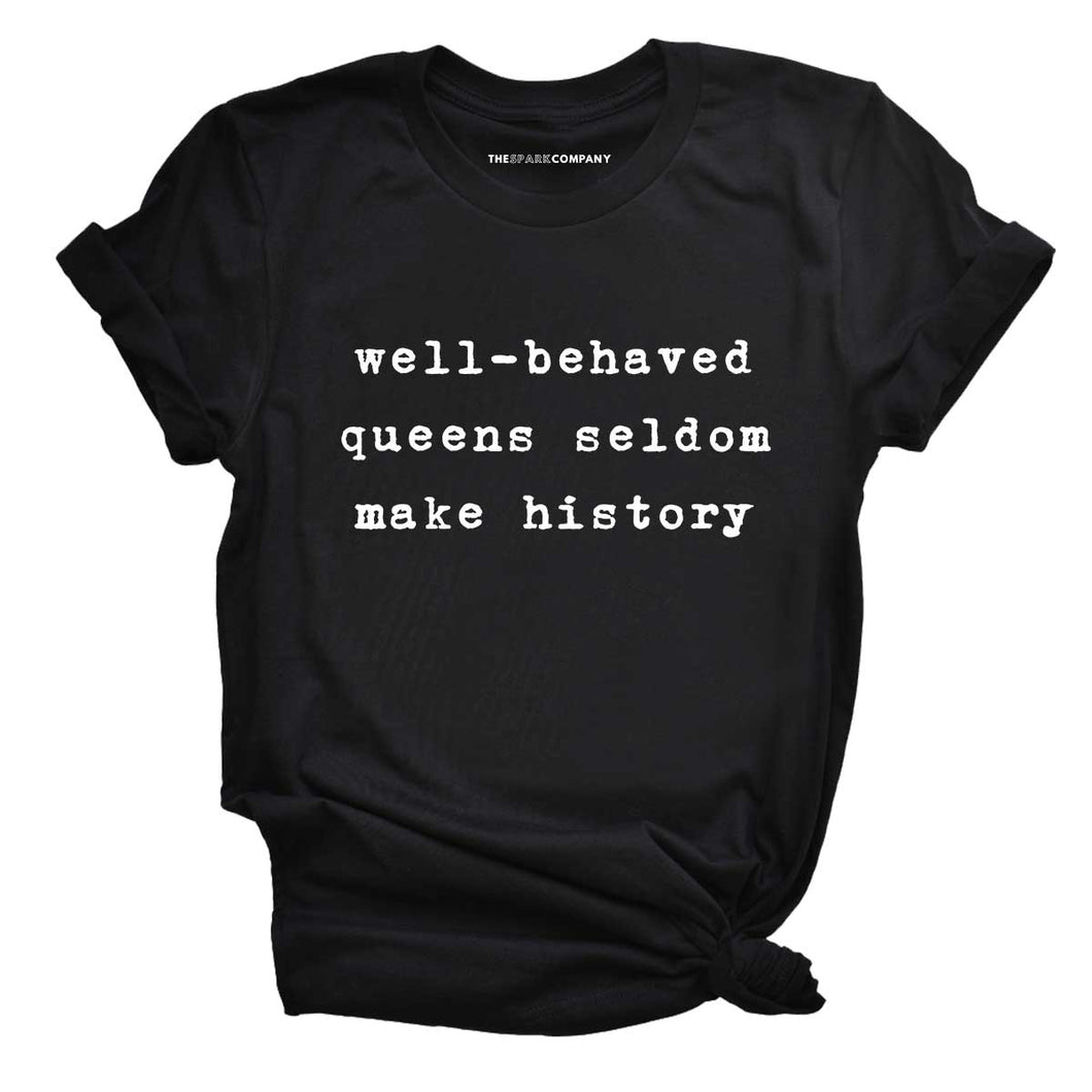 Well-Behaved Queens Pride LGBTQ+ T-Shirt