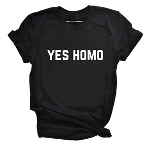 Yes Homo LGBTQ+ T-Shirt