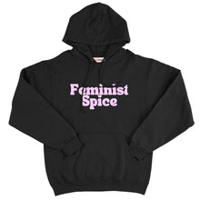 Load image into Gallery viewer, Feminist Spice Hoodie