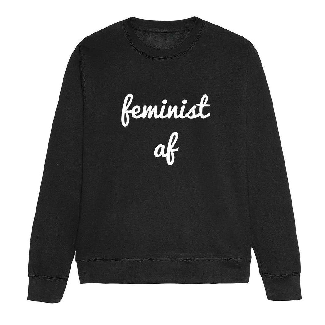 Feminist AF Script Feminist Sweatshirt