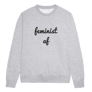 Feminist AF Script Feminist Sweatshirt