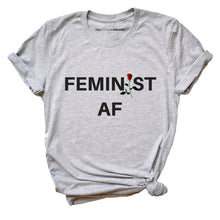 Load image into Gallery viewer, Feminist AF Rose Feminist T-Shirt