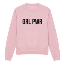Load image into Gallery viewer, GRL PWR Feminist Sweatshirt