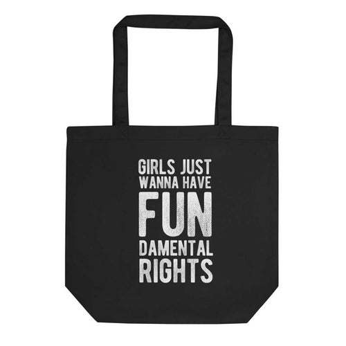 Girls Just Wanna Have Fundamental Rights Tote Bag