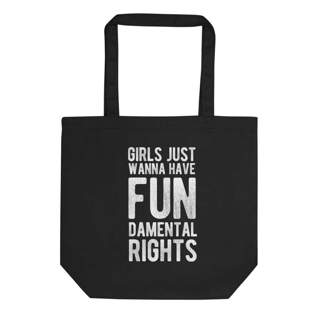 Girls Just Wanna Have Fundamental Rights Tote Bag