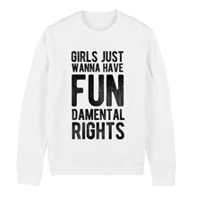 Load image into Gallery viewer, Girls Just Wanna Have Fundamental Rights - Feminist Sweatshirt