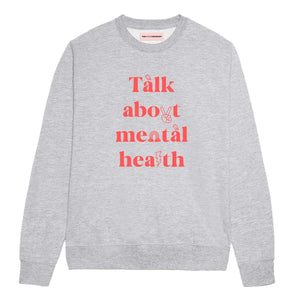 Talk About Mental Health Sweatshirt