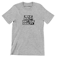 Load image into Gallery viewer, Men Of Quality Men&#39;s Feminist T-Shirt