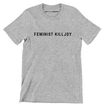 Load image into Gallery viewer, Feminist Killjoy Mens Feminist T-Shirt