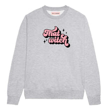 Load image into Gallery viewer, That Witch Feminist Sweatshirt