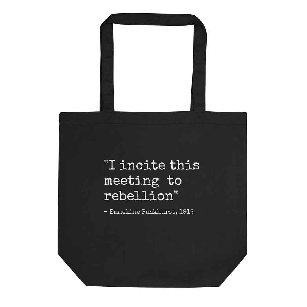 I Incite This Meeting To Rebellion Tote Bag