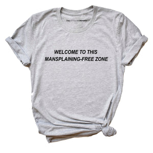 Mansplaining-Free Zone Feminist T-Shirt