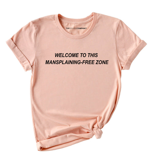 Mansplaining-Free Zone Feminist T-Shirt