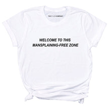 Load image into Gallery viewer, Mansplaining-Free Zone Feminist T-Shirt