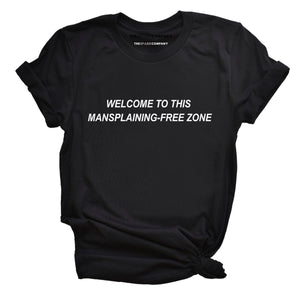 Mansplaining-Free Zone Feminist T-Shirt