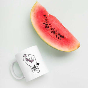 Feminist Mug We Can Mug