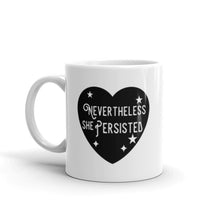 Load image into Gallery viewer, Feminist Mug - Nevertheless She Persisted Mug-Feminist Apparel, Feminist Gift, Feminist Coffee Mug-The Spark Company-The Spark Company
