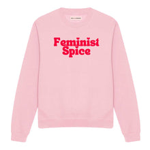 Load image into Gallery viewer, Feminist Spice Sweatshirt