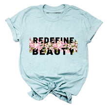 Load image into Gallery viewer, Body Positive Redefine Beauty Feminist T-Shirt
