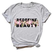 Load image into Gallery viewer, Body Positive Redefine Beauty Feminist T-Shirt