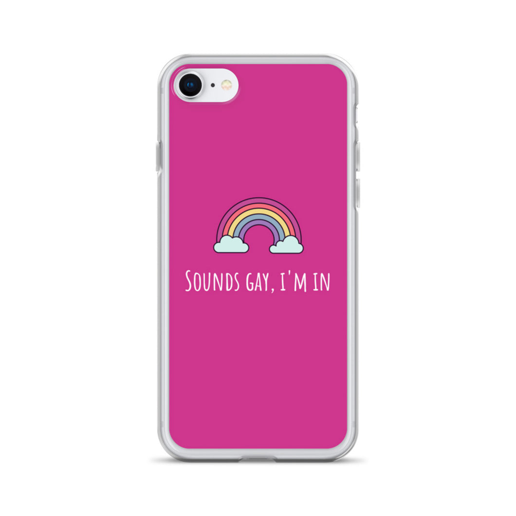 Sounds Gay I'm In - LGBTQ+ Phone Case, LGBT Gift
