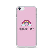 Load image into Gallery viewer, Sounds Gay I&#39;m In - LGBTQ+ Phone Case, LGBT Gift