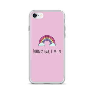Sounds Gay I'm In - LGBTQ+ Phone Case, LGBT Gift