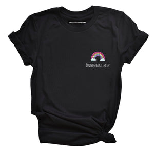 Sounds Gay I'm In, Corner LGBTQ+ Pride T-Shirt