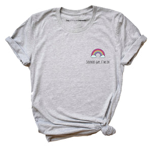 Sounds Gay I'm In, Corner LGBTQ+ Pride T-Shirt