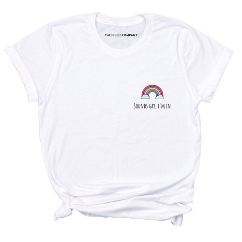 Sounds Gay I'm In, Corner LGBTQ+ Pride T-Shirt