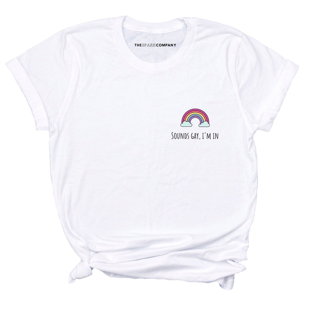 Sounds Gay I'm In, Corner LGBTQ+ Pride T-Shirt