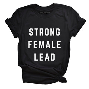 Strong Female Lead LGBTQ+ Pride T-Shirt