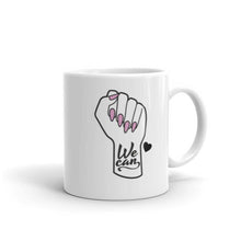 Load image into Gallery viewer, Feminist Mug We Can Mug