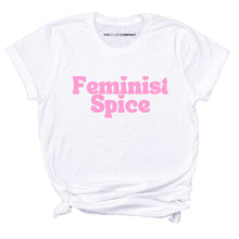 Load image into Gallery viewer, Feminist Spice T-Shirt
