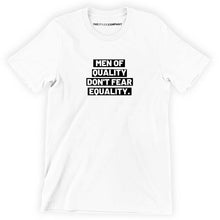 Load image into Gallery viewer, Men Of Quality Men&#39;s Feminist T-Shirt