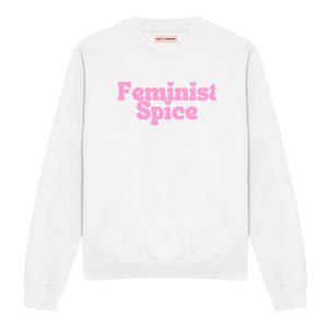 Feminist Spice Sweatshirt