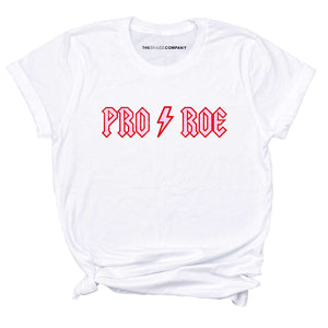 Pro Roe Feminist T-Shirt