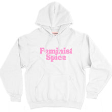 Load image into Gallery viewer, Feminist Spice Hoodie